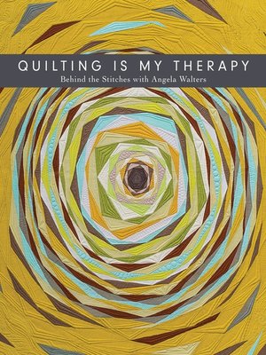 cover image of Quilting Is My Therapy